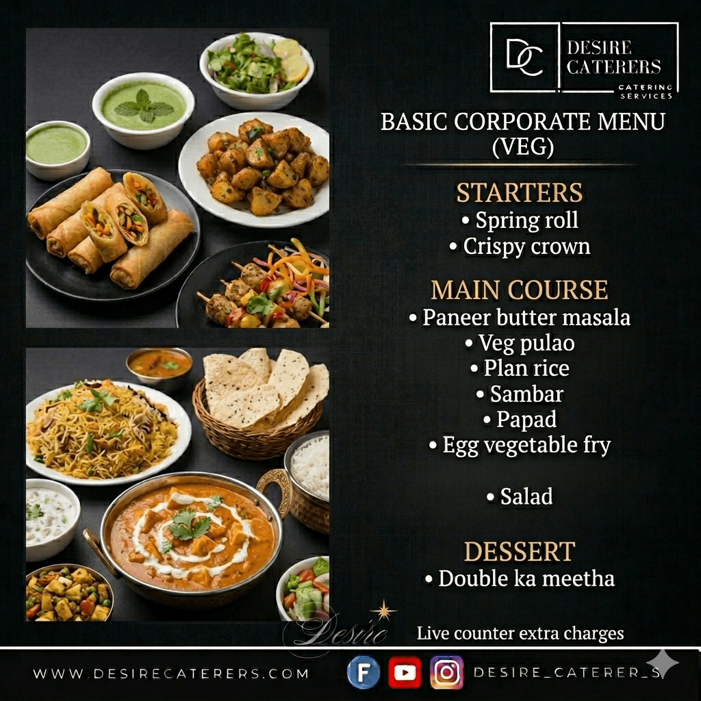 Desire Caterers basic corporate vegetarian menu with Paneer Butter Masala, Veg Pulao and Spring Roll for office events in Hyderabad